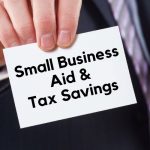 Six Options For Greater Sacramento Small Business Aid And Tax Savings
